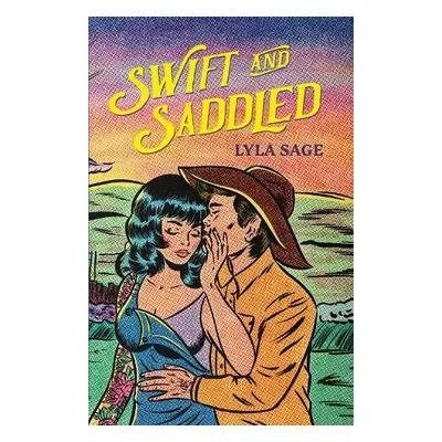 Swift and Saddled - Sage, Lyla