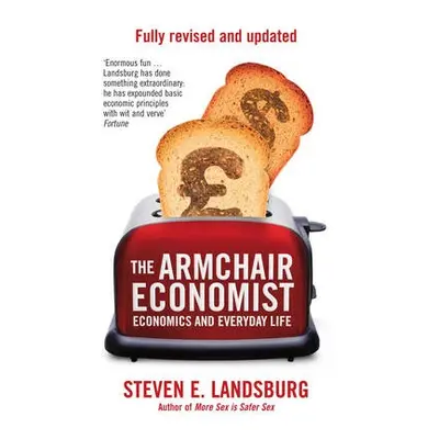 Armchair Economist - Landsburg, Steven E.