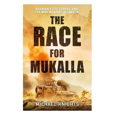 Race for Mukalla - Knights, Michael