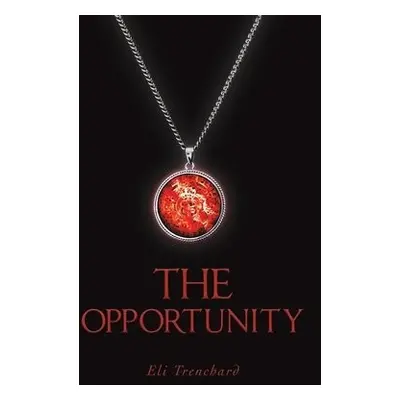 Opportunity - Trenchard, Eli