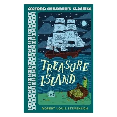 Oxford Children's Classics: Treasure Island - Stevenson, Robert Louis