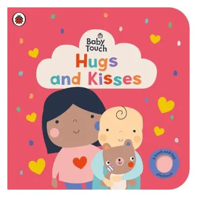 Baby Touch: Hugs and Kisses - Ladybird