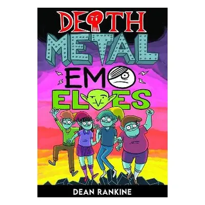 Death Metal Emo Elves - Book 1 - Rankine, Dean