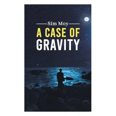 Case of Gravity - Moy, Sim