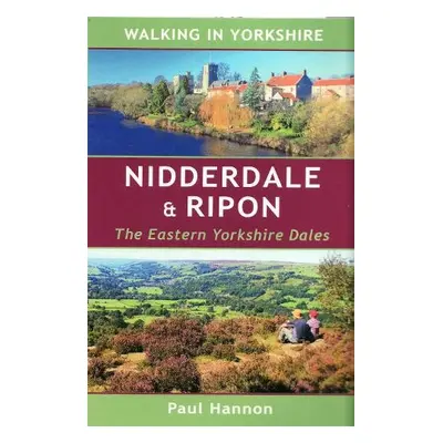 Nidderdale a Ripon - Hannon, Paul