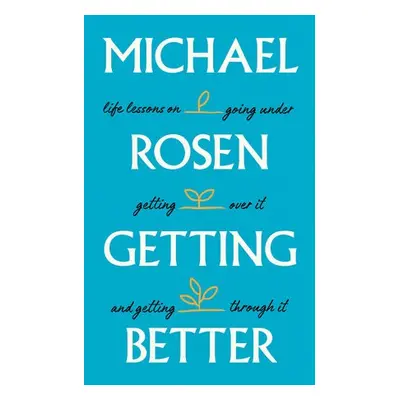 Getting Better - Rosen, Michael