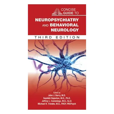 Concise Guide to Neuropsychiatry and Behavioral Neurology