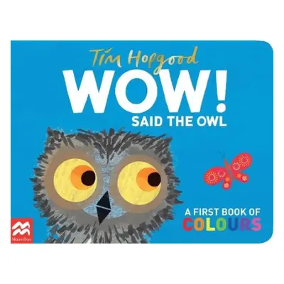 WOW! Said the Owl - Hopgood, Tim