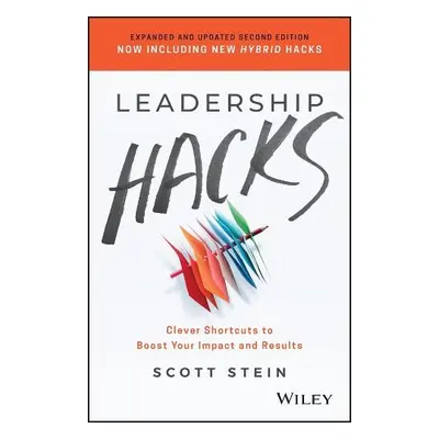 Leadership Hacks - Stein, Scott