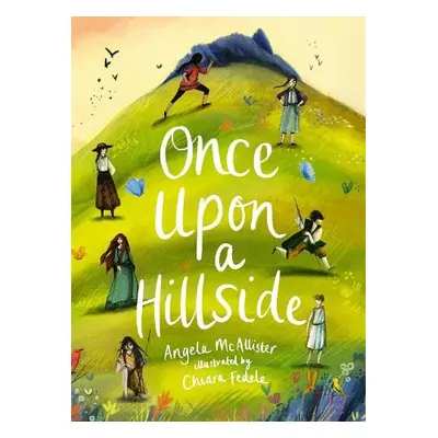 Once Upon a Hillside - McAllister, Angela