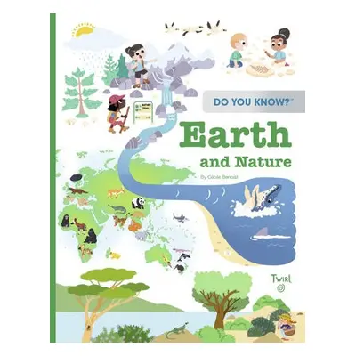 Do You Know?: Earth and Nature - Benoist, Cecile