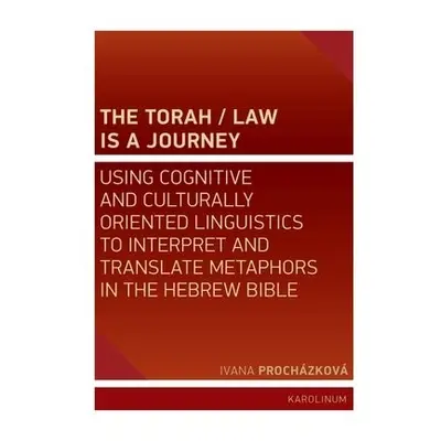 Torah/Law Is a Journey - Prochazkova, Ivana