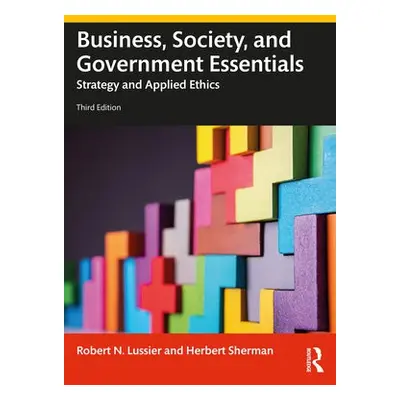 Business, Society and Government Essentials - Lussier, Robert N. (Springfield College, USA) a Sh