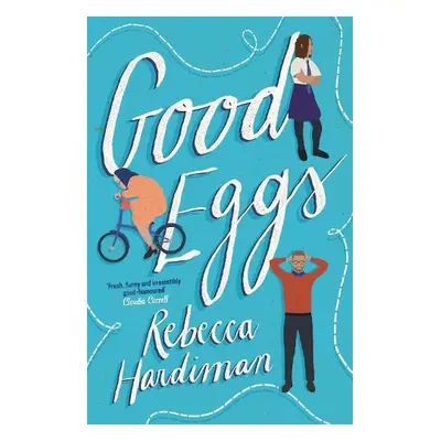 Good Eggs - Hardiman, Rebecca