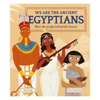 We Are the Ancient Egyptians - Long, David