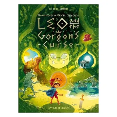 Leo and the Gorgon's Curse - Stanton, Joe Todd