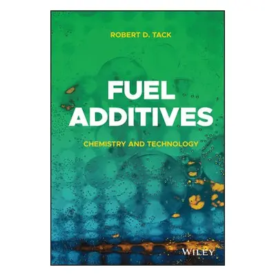 Fuel Additives - Tack, Robert D.