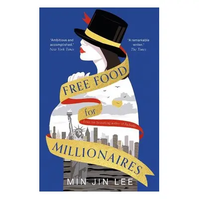 Free Food for Millionaires - Lee, Min Jin