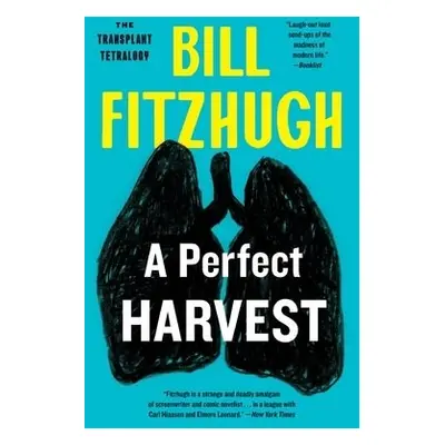 Perfect Harvest - Fitzhugh, Bill