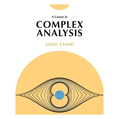 Course in Complex Analysis - Zakeri, Saeed