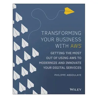 Transforming Your Business with AWS - Abdoulaye, Philippe