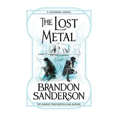 Lost Metal - Sanderson, Brandon