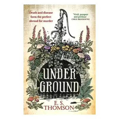 Under Ground - Thomson, E. S.