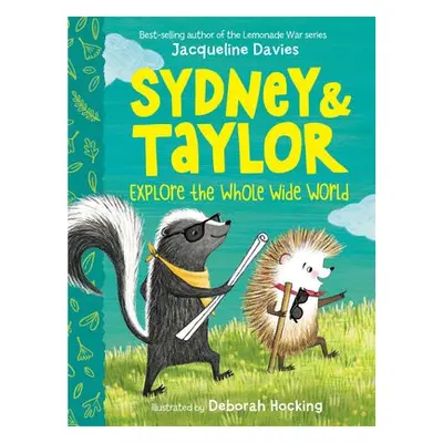 Sydney and Taylor Explore the Whole Wide World - Davies, Jacqueline