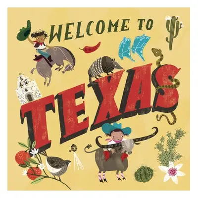 Welcome to Texas! - Gilland, Asa