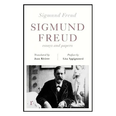 Sigmund Freud: Essays and Papers (riverrun editions) - Freud, Sigmund