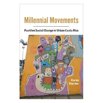 Millennial Movements - Stocker, Karen