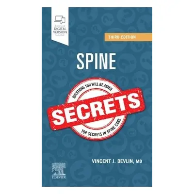 Spine Secrets - Devlin, Vincent J. (Orthopaedic Surgeon, Silver Spring, Maryland)