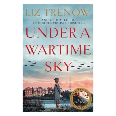 Under a Wartime Sky - Trenow, Liz