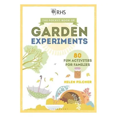 Pocket Book of Garden Experiments - Pilcher, Helen