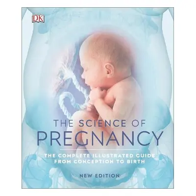 Science of Pregnancy - DK