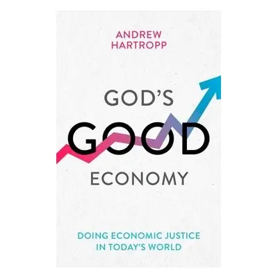 God's Good Economy - Hartropp, Andrew (Reader)