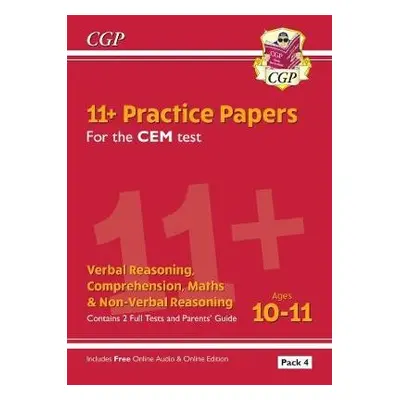 11+ CEM Practice Papers: Ages 10-11 - Pack 4 (with Parents' Guide a Online Edition) - CGP Books