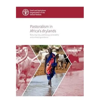 Pastoralism in Africa's drylands - Food and Agriculture Organization