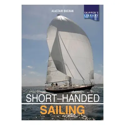 Short-handed Sailing - Second edition - Buchan, Alastair