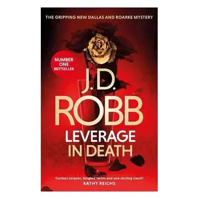 Leverage in Death - Robb, J. D.