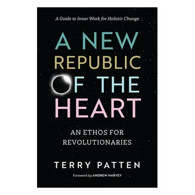 New Republic of the Heart - Patten, Terry