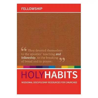 Holy Habits: Fellowship