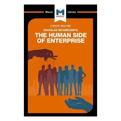 Analysis of Douglas McGregor's The Human Side of Enterprise - Stoyanov, Stoyan a Diderich, Moniq