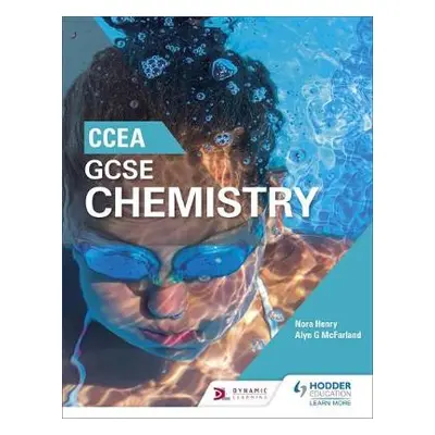 CCEA GCSE Chemistry - Henry, Nora a McFarland, Alyn G.