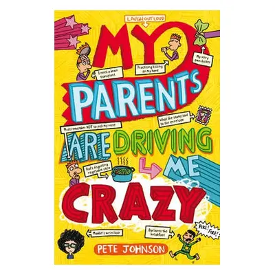 My Parents Are Driving Me Crazy - Johnson, Pete