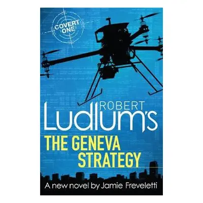 Robert Ludlum's The Geneva Strategy - Ludlum, Robert a Freveletti, Jamie