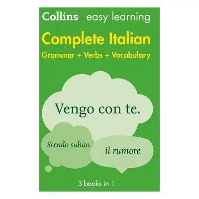 Easy Learning Italian Complete Grammar, Verbs and Vocabulary (3 books in 1) - Collins Dictionari