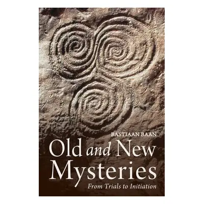 Old and New Mysteries - Baan, Bastiaan