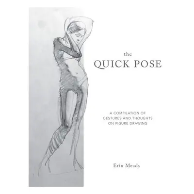 Quick Pose - Meads, Erin