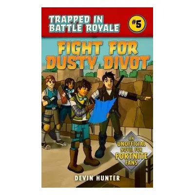 Fight for Dusty Divot - Hunter, Devin